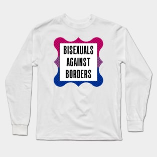 Bisexuals Against Borders Long Sleeve T-Shirt